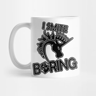 I SMITE BORING Mug